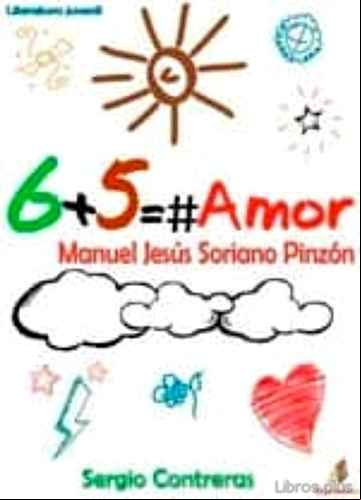 Descargar gratis ebook 6 + 5 = AMOR en epub