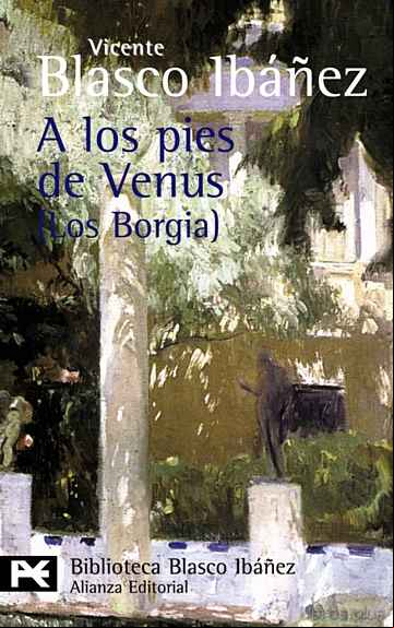 Descargar gratis ebook A LOS PIES DE VENUS (LOS BORGIA) en epub