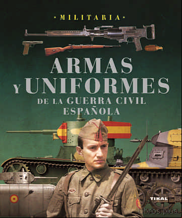 Descargar gratis ebook ARMAS Y UNIFORMES GUERRA CIVIL en epub