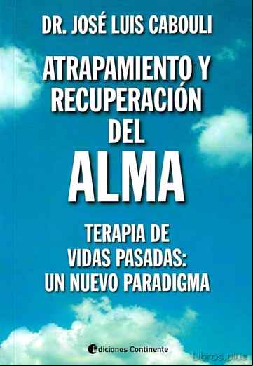 Descargar gratis ebook ATRAPAMIENTO Y RECUPERACION DEL ALMA en epub