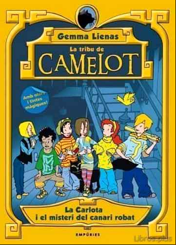 Descargar ebook CARLOTA I EL MISTERI DEL CANARI ROBAT (LA TRIBU DE CAMELOT)