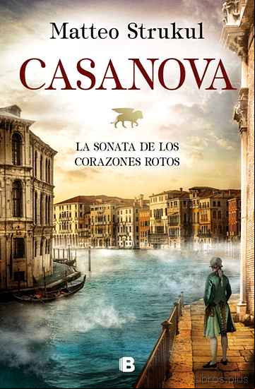 Descargar gratis ebook CASANOVA. LA SONATA DE LOS CORAZONES ROTOS en epub