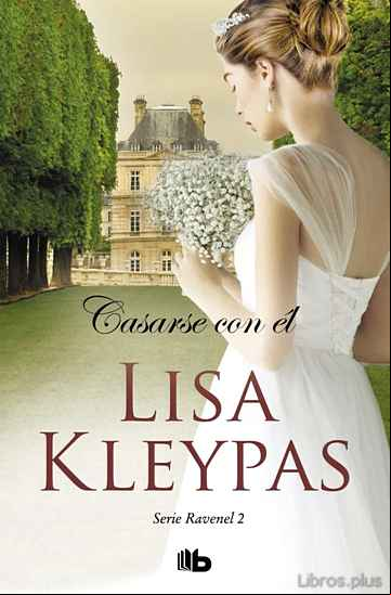 Descargar gratis ebook CASARSE CON ÉL (LOS RAVENEL 2) en epub