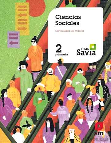 Descargar ebook CIENCIAS SOCIALES 2º EDUCACION PRIMARIA ( MADRID ) MAS SAVIA ED 2018 en epub