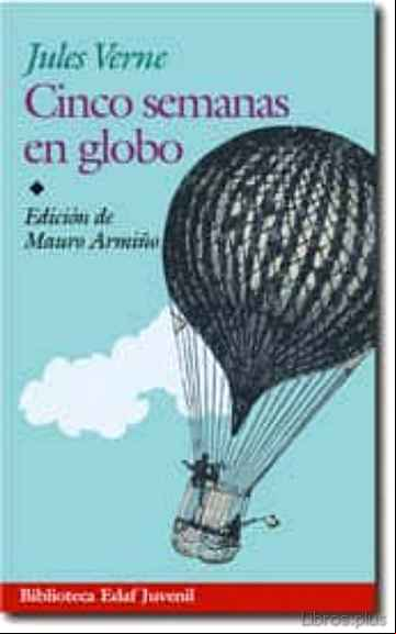 Descargar gratis ebook CINCO SEMANAS EN GLOBO en epub