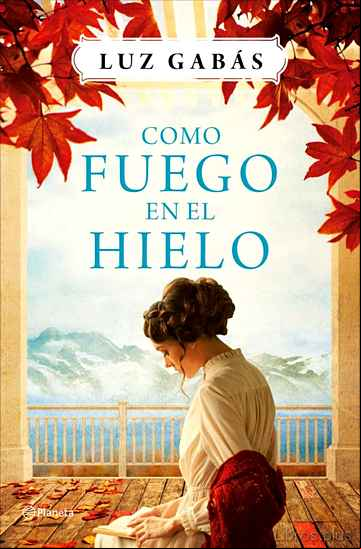 Descargar gratis ebook COMO FUEGO EN EL HIELO en epub
