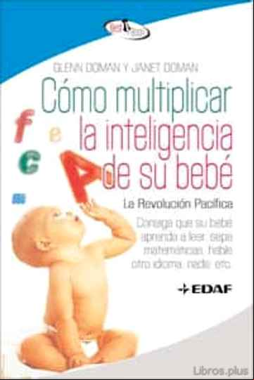 Descargar gratis ebook COMO MULTIPLICAR LA INTELIGENCIA DE SU BEBE en epub