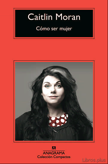 Descargar gratis ebook CÓMO SER MUJER en epub