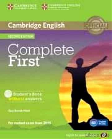 Descargar gratis ebook COMPLETE FIRST CERTIFICATE FOR SPANISH SPEAKERS STUDENT S BOOK WITHOUT ANSWERS WITH CD-ROM 2ND EDITION en epub