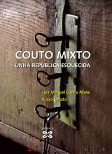 Descargar gratis ebook COUTO MIXTO: UNHA REPUBLICA ESQUECIDA en epub