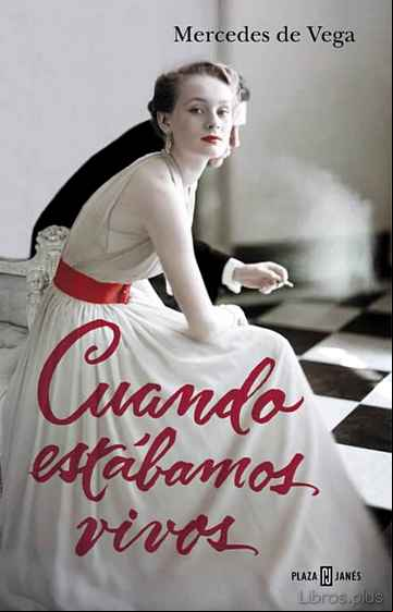 Descargar gratis ebook CUANDO ESTÁBAMOS VIVOS en epub