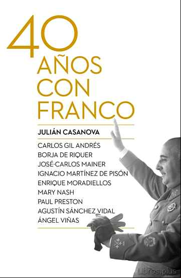 Descargar gratis ebook CUARENTA AÑOS CON FRANCO en epub