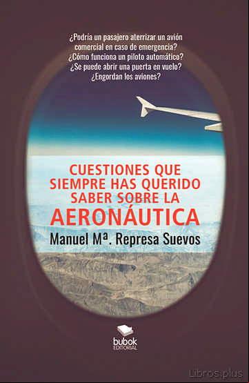 Descargar gratis ebook CUESTIONES QUE SIEMPRE HAS QUERIDO SABER SOBRE AERONAUTICA en epub