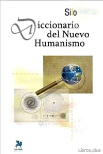 Descargar gratis ebook DICCIONARIO DEL NUEVO HUMANISMO en epub