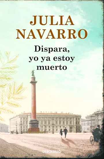 Descargar gratis ebook DISPARA YO YA ESTOY MUERTO en epub