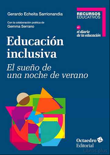 Descargar gratis ebook EDUCACION INCLUSIVA: EL SUEÑO DE UNA NOCHE DE VERANO en epub