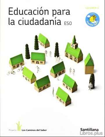 Descargar ebook EDUCACION PARA LA CUIDADANIA 2º ESO LOS CAMINOS DEL SABER (SERIE MOCHILA LIGERA)