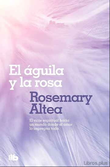 Descargar gratis ebook EL AGUILA Y LA ROSA en epub