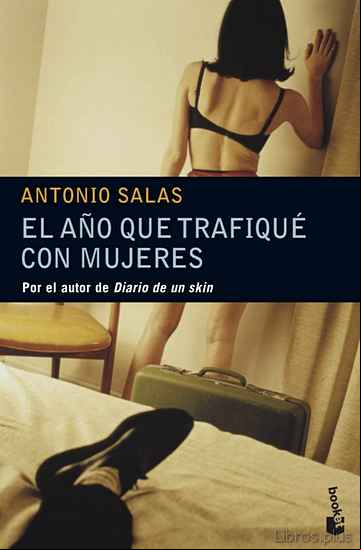 Descargar libro EL AÑO QUE TRAFIQUE CON MUJERES