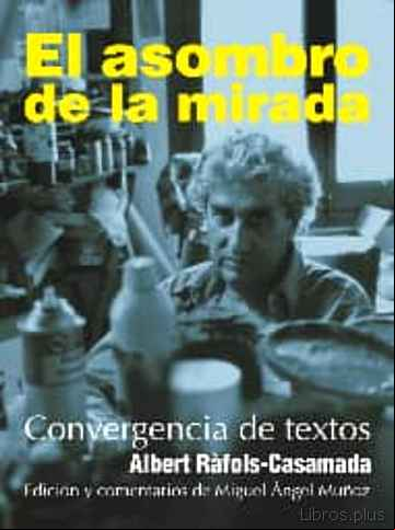 Descargar ebook EL ASOMBRO DE LA MIRADA: CONVERGENCIA DE TEXTOS en epub