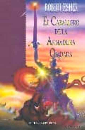 Descargar libro EL CABALLERO DE LA ARMADURA OXIDADA (TAPA DURA)