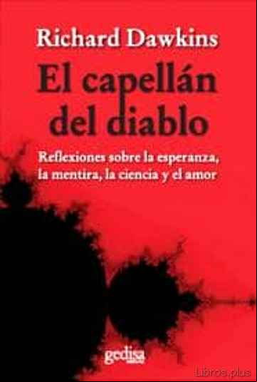 Descargar gratis ebook EL CAPELLAN DEL DIABLO: REFLEXIONES SOBRE LA ESPERANZA, LA MENTIR A, LA CIENCIA Y EL AMOR en epub