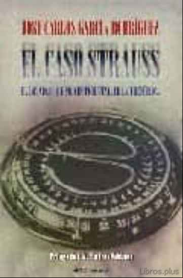 Descargar gratis ebook EL CASO STRAUSS: EL ESCANDALO QUE PRECIPITO EL FINAL DE LA II REP UBLICA en epub
