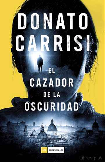 Descargar ebook EL CAZADOR DE LA OSCURIDAD (SERIE MARCUS & SANDRA 2)