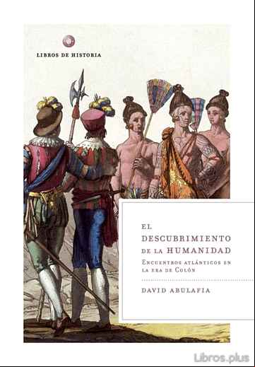Descargar ebook EL DESCUBRIMIENTO DE LA HUMANIDAD: ENCUENTROS ATLANTICOS EN LA ER A DE COLON