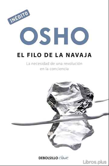 Descargar gratis ebook EL FILO DE LA NAVAJA: LA NECESIDAD DE UNA REVOLUCION EN LA CONCIE NCIA en epub