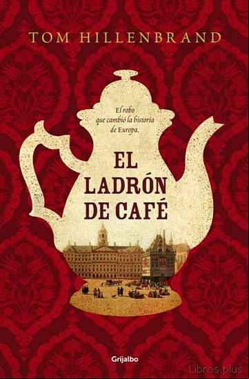 Descargar ebook EL LADRON DE CAFE