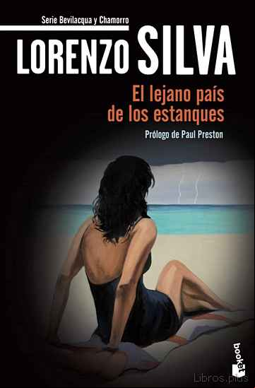 Descargar ebook EL LEJANO PAIS DE LOS ESTANQUES (SERIE BEVILACQUA & CHAMORRO 1) (EDICION 20 ANIVERSARIO)