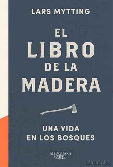 Descargar gratis ebook EL LIBRO DE LA MADERA en epub