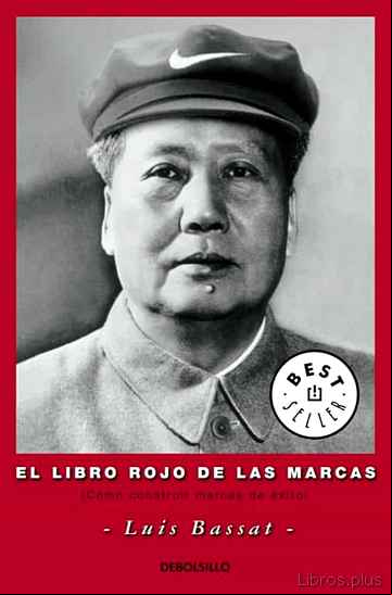 Descargar gratis ebook EL LIBRO ROJO DE LAS MARCAS: COMO CONSTRUIR MARCAS DE EXITO en epub
