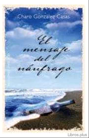 Descargar gratis ebook EL MENSAJE DEL NAUFRAGO en epub