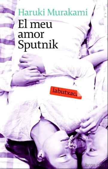 Descargar gratis ebook EL MEU AMOR SPUTNIK en epub