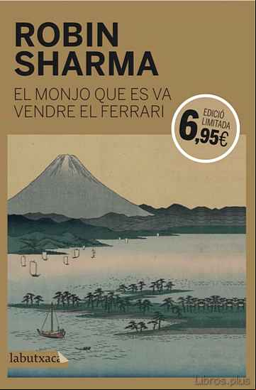 Descargar ebook EL MONJO QUE ES VA VENDRE EL FERRARI