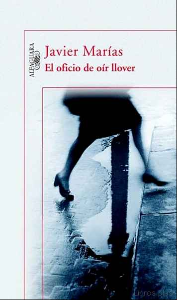 Descargar gratis ebook EL OFICIO DE OIR LLOVER en epub