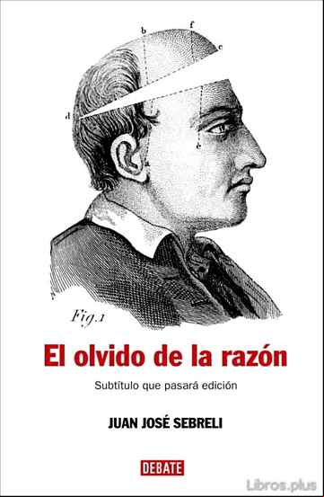 Descargar gratis ebook EL OLVIDO DE LA RAZON en epub