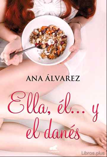 Descargar gratis ebook ELLA, ÉL Y EL DANÉS en epub