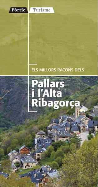 Descargar ebook ELS MILLORS RACONS PALLARS I L ALTA RIBAGORÇA
