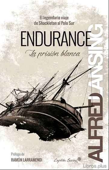Descargar gratis ebook ENDURANCE: EL LEGENDARIO VIAJE DE SHACKLETON AL POLO SUR en epub