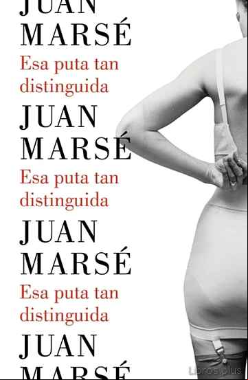 Descargar gratis ebook ESA PUTA TAN DISTINGUIDA en epub