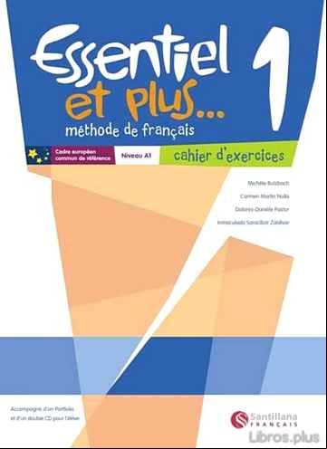 Descargar ebook ESSENTIEL ET PLUS 1 PACK CAHIER (EDUCACION SECUNDARIA)