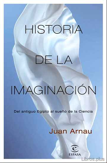 Descargar gratis ebook HISTORIA DE LA IMAGINACIÓN en epub
