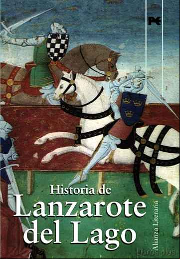 Descargar ebook HISTORIA DE LANZAROTE DEL LAGO: LIBRO DE GALAHOT. LIBRO DE MELEAG ANT O DE LA CARRETA. LIBRO DE AGRAVAIN en epub
