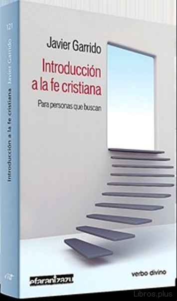 Descargar gratis ebook INTRODUCCION A LA FE CRISTIANA PARA PERSONAS QUE BUSCAN en epub