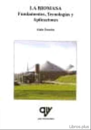 Descargar ebook LA BIOMASA: FUNDAMENTOS, TECNOLOGIAS Y APLICACIONES en epub