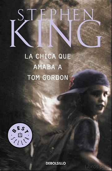 Descargar gratis ebook LA CHICA QUE AMABA A TOM GORDON en epub