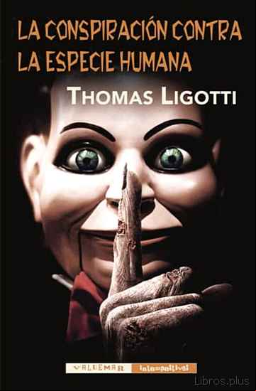 Descargar gratis ebook LA CONSPIRACION CONTRA LA ESPECIE HUMANA en epub